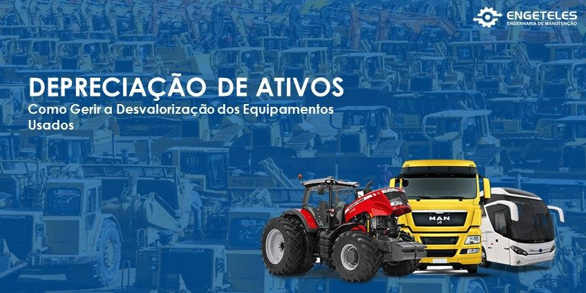 Depreciação de Ativos - Como Gerir a Desvalorização dos Equipamentos Usados